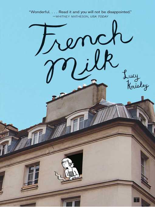 Title details for French Milk by Lucy Knisley - Wait list
